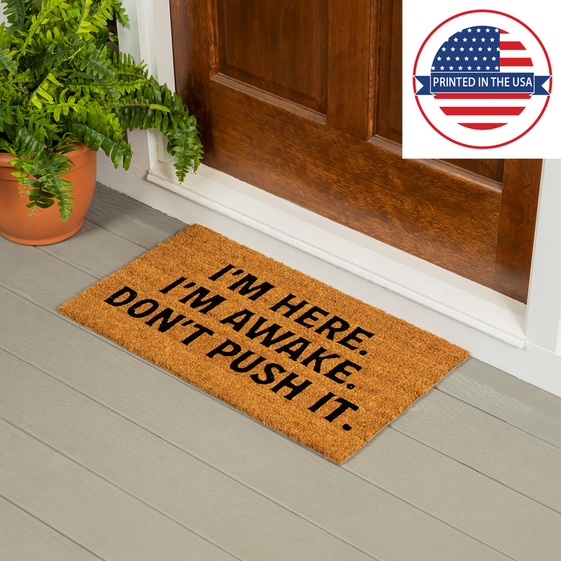 I'm Here. I'm Awake. Coir Mat