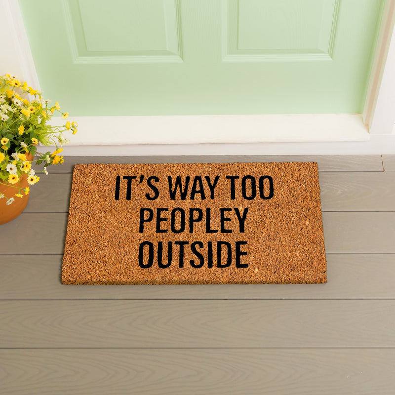 It's way too peopley Coir Mat