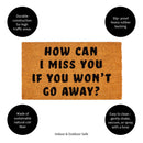 How can I miss you Coir Mat