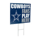 Dallas Cowboys Yard Sign "Fans Play Here"