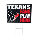 Houston Texans Yard Sign "Fans Play Here"