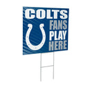 Indianapolis Colts Yard Sign "Fans Play Here"