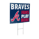 Atlanta Braves Yard Sign "Fans Play Here"