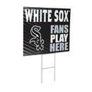 Chicago White Sox Yard Sign "Fans Play Here"