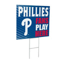 Philadelphia Phillies Yard Sign "Fans Play Here"
