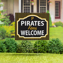 Pittsburgh Pirates Yard Sign, "Fans Welcome"