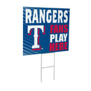 Texas Rangers Yard Sign "Fans Play Here"
