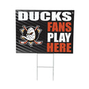 Anaheim Ducks Yard Sign "Fans Play Here"