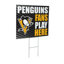 Pittsburgh Penguins Yard Sign "Fans Play Here"