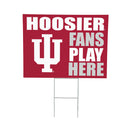 Indiana University Yard Sign "Fans Play Here"
