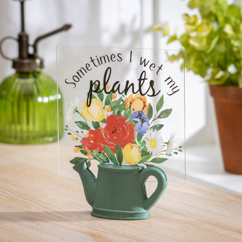 Floral Watering Can "Sometimes I Wet My Plants" Resin and Acrylic Table Decor, 6.5"H
