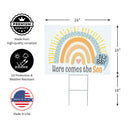 Yard Sign, Here comes the SON