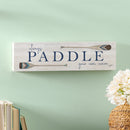 Lake Living Mantle Sign Always Paddle 18x5"