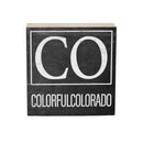 State Wooden Plock Colorado 6x6"