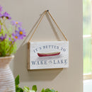 Lake Living Hanging Sign Wake at the Lake 11x6"