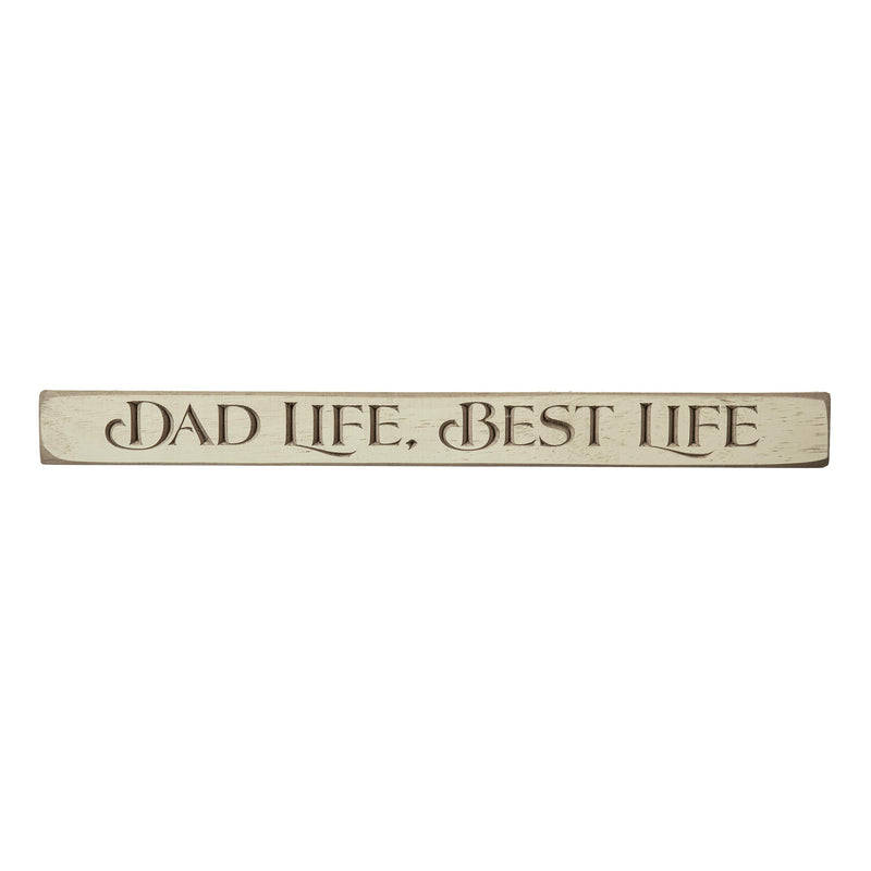 18" Wood Tabletop Sign, Dad Life, Best Life