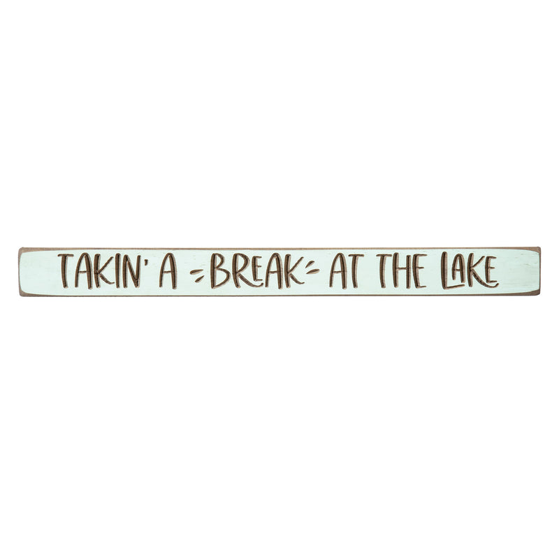18" Wood Tabletop Sign, Takin' a Break at the Lake
