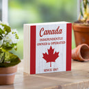 Canada Strong Vintage Wood Sign Plock,"Canada Independtly Owned", 6"x6"