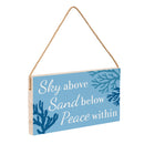 Blue Coastal Coral Sea Wood Hanging Sign w/ Rope, "Sky Above Sand Below Peace Within", 11"x6"