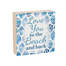 Blue Coastal Coral Sea Wood Sign Plock,"Love You To The Beach And Back", 6"x6"