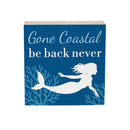 Blue Coastal Coral Sea Wood Sign Plock, Mermaid "Gone Coastal", 6"x6"