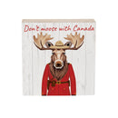 Canada Strong Vintage Wood Sign Plock,"Don't Moose With Canada", 6"x6"