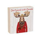 Canada Strong Vintage Wood Sign Plock,"Don't Moose With Canada", 6"x6"