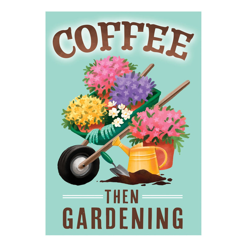 Evergreen Flag,Coffee Then Gardening Burlap Garden Flag,12.5x0.2x18 Inches