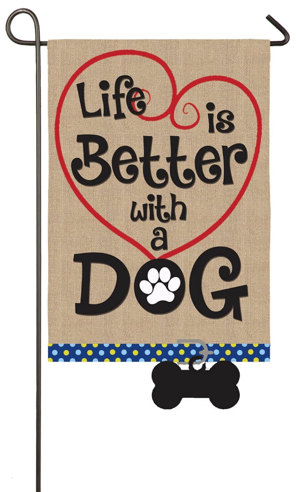 Evergreen Flag,Life is Better with Dog Garden Burlap Flag,12.5x0.25x18 Inches