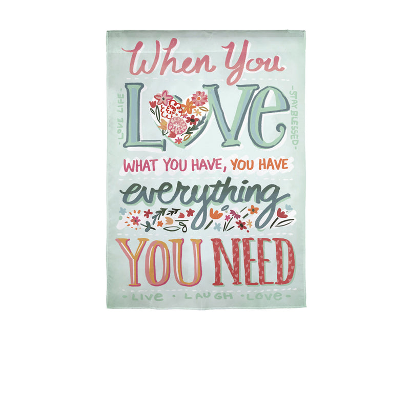 Evergreen Love What You Have Garden Suede Flag, 18'' x 12.5'' inches