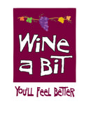 Wine A Bit, You'll Feel Better Applique Garden Flag,16480an
