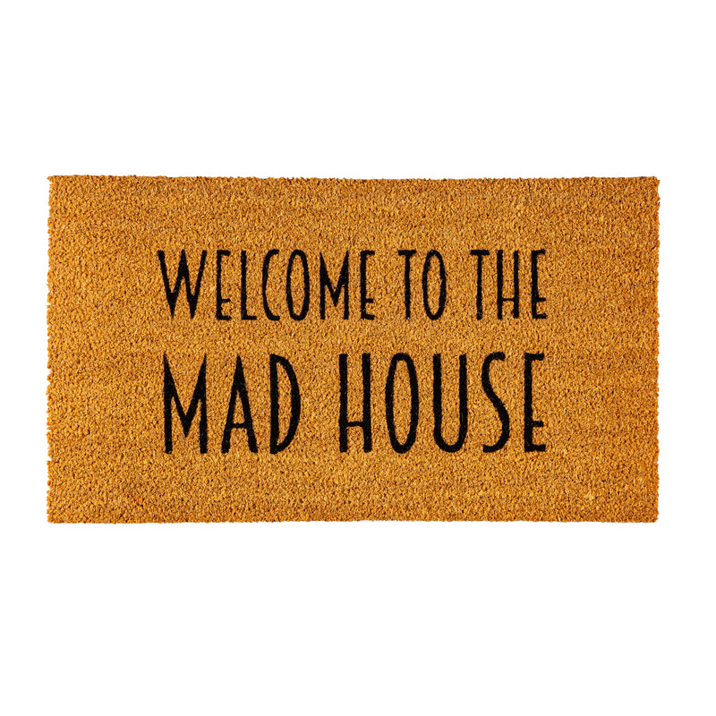 Welcome to the Mad House Coir Mat,2rm1165