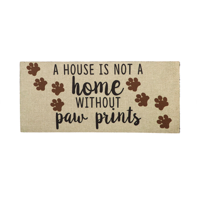 Evergreen Floormat,A House is Not a Home Without Paw Prints Burlap Sassafras Switch Mat,0.2x22x10 Inches