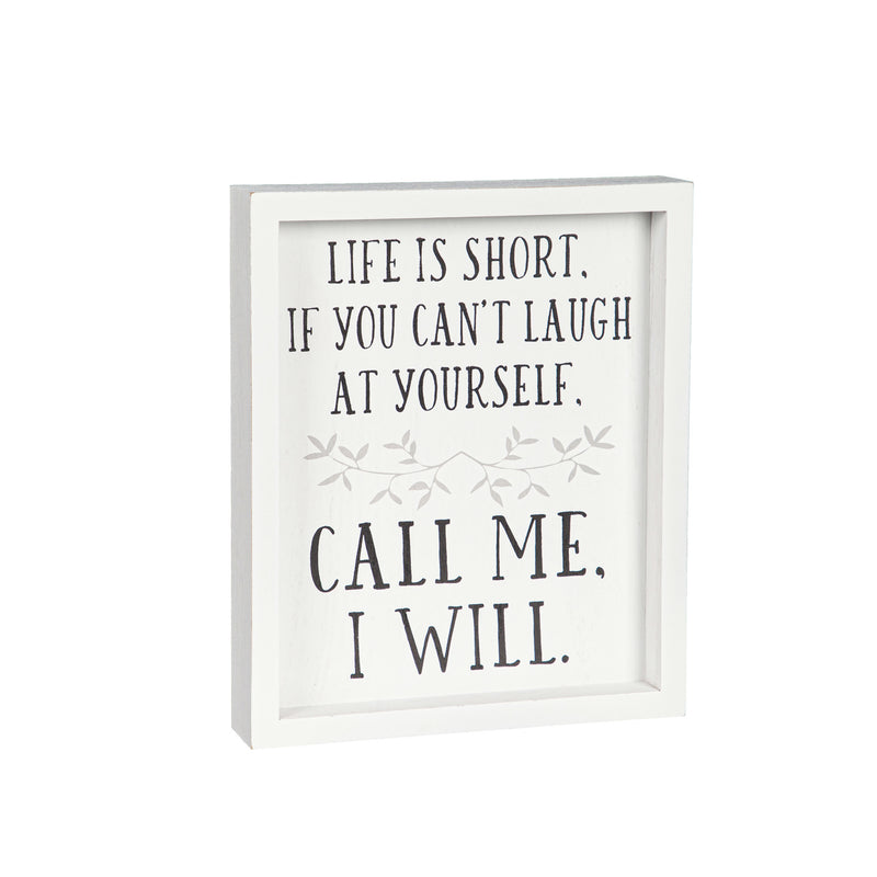 "Life is Short if you Can't Laugh at Yourself" Wood Wall Décor,6w5188